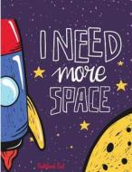 Notebook Dot: I Need More Space: Notebook Journal Diary, 110 Pages, 8.5 X 11 di Hannah Green edito da Createspace Independent Publishing Platform