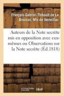 Les Auteurs De La Note Secrete Mis En Opposition Avec Eux-memes di DE VERTEILLAC-F-G-T edito da Hachette Livre - BNF