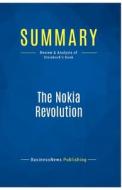 Summary: The Nokia Revolution di Businessnews Publishing edito da Business Book Summaries