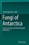Fungi Of Antarctica edito da Springer Nature Switzerland Ag