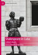 Shakespeare In Cuba di Donna Woodford-Gormley edito da Springer Nature Switzerland AG
