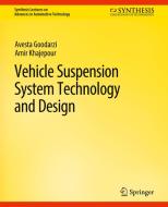 Vehicle Suspension System Technology and Design di Amir Khajepour, Avesta Goodarzi edito da Springer International Publishing