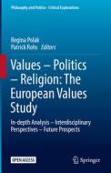 Values ¿ Politics ¿ Religion: The European Values Study edito da Springer International Publishing