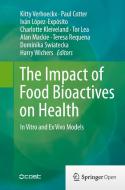 The Impact Of Food Bioactives On Health edito da Springer International Publishing Ag