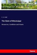 The State of Mississippi di E. G. Wall edito da hansebooks