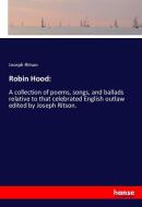 Robin Hood: di Joseph Ritson edito da hansebooks