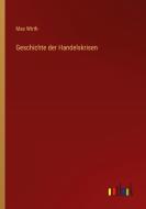 Geschichte der Handelskrisen di Max Wirth edito da Outlook Verlag