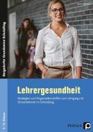 Lehrergesundheit di Sandra Sommer edito da Persen Verlag i.d. AAP