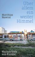Über allem ein weiter Himmel di Matthias Nawrat edito da Rowohlt Verlag GmbH