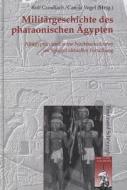 Militärgeschichte des pharaonischen Ägypten edito da Schoeningh Ferdinand GmbH