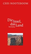 Die Insel, das Land di Cees Nooteboom edito da Suhrkamp Verlag AG