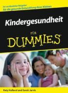 Kindergesundheit Fur Dummies di Katy Holland, Sarah Jarvis edito da Wiley-vch Verlag Gmbh