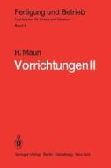 Vorrichtungen II di H. Mauri edito da Springer Berlin Heidelberg