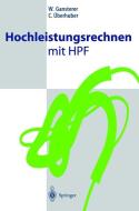Hochleistungsrechnen mit HPF di W. Gansterer, C. Überhuber edito da Springer Berlin Heidelberg
