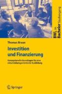 Investition und Finanzierung di Thomas Braun edito da Springer Berlin Heidelberg