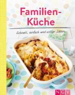 Familienküche - Schnell, einfach und voller Ideen edito da Naumann & Göbel Verlagsg.