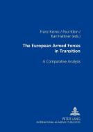The European Armed Forces in Transition edito da Lang, Peter GmbH