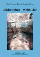 Bilderwelten - Weltbilder edito da Lang, Peter GmbH