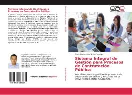 Sistema Integral de Gestión para Procesos de Contratación Pública di Edwin Gustavo Fernández Sánchez edito da EAE