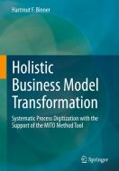 Holistic Business Model Transformation di Hartmut F. Binner edito da Springer Fachmedien Wiesbaden