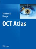 Oct Atlas di Nagahisa Yoshimura, Masanori Hangai edito da Springer-verlag Berlin And Heidelberg Gmbh & Co. Kg