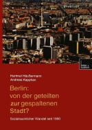 Berlin: Von der geteilten zur gespaltenen Stadt? di Hartmut Häussermann edito da VS Verlag für Sozialwissenschaften