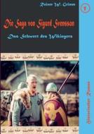 Die Saga Von Sigurd Svensson di Rainer W Grimm edito da Books On Demand