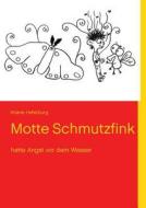 Motte Schmutzfink di Ariane Haferburg edito da Books On Demand