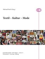 Textil - Kultur - Mode edito da Books on Demand