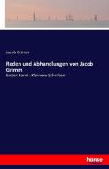 Reden und Abhandlungen von Jacob Grimm di Jacob Grimm edito da hansebooks
