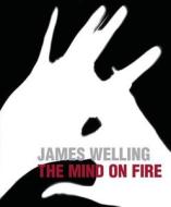 James Welling: The Mind Fire di James Welling edito da Prestel