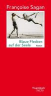 Blaue Flecken auf der Seele di Françoise Sagan edito da Wagenbach Klaus GmbH