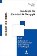 Grundlagen der Fachdidaktik Pädagogik di Klaus Beyer edito da Schneider Verlag GmbH