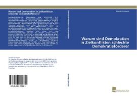 Warum sind Demokratien in Zielkonflikten schlechte Demokratieförderer di Janette Uhlmann edito da Südwestdeutscher Verlag