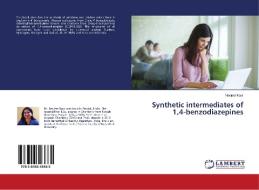 Synthetic intermediates of 1,4-benzodiazepines di Navjeet Kaur edito da LAP Lambert Academic Publishing
