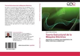 Teoría Estructural de la Máquina Eléctrica di Horacio Raúl di Prátula edito da EAE