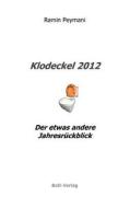 Klodeckel 2012 di Ramin Peymani edito da Books on Demand