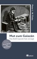 Mut zum Gaiazän di Peter Finke edito da Oekom Verlag GmbH