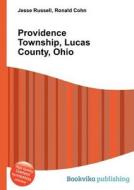 Providence Township, Lucas County, Ohio edito da Book On Demand Ltd.