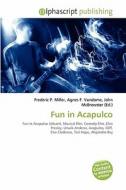 Fun In Acapulco edito da Betascript Publishing
