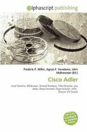 Cisco Adler edito da Alphascript Publishing