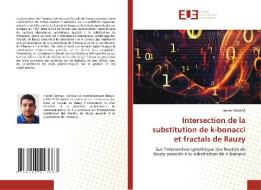 Intersection De La Substitution De K-bonacci Et Fractals De Rauzy di AMMAR Hamdi AMMAR edito da KS OmniScriptum Publishing
