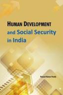 Human Development & Social Security in India di Prasant Kumar Panda edito da New Century Publications