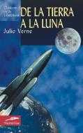de la Tierra a la Luna di Julio Verne edito da Edimat Libros
