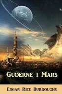 Guderne i Mars di Edgar Rice Burroughs edito da Mollusca Press