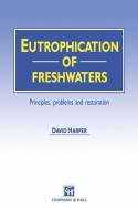 Eutrophication of Freshwaters di David Harper edito da Springer Netherlands