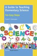 A Guide To Teaching Elementary Science di Yvette F. Greenspan edito da Brill - Sense