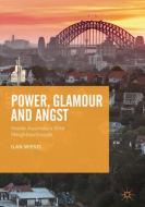 Power, Glamour and Angst di Ilan Wiesel edito da Springer Singapore