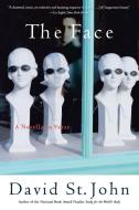 Face, The di David St. John edito da Harper Perennial