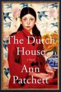 The Dutch House di Ann Patchett edito da HARPERCOLLINS